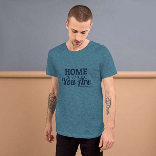 Home is where  you are romantic Tee